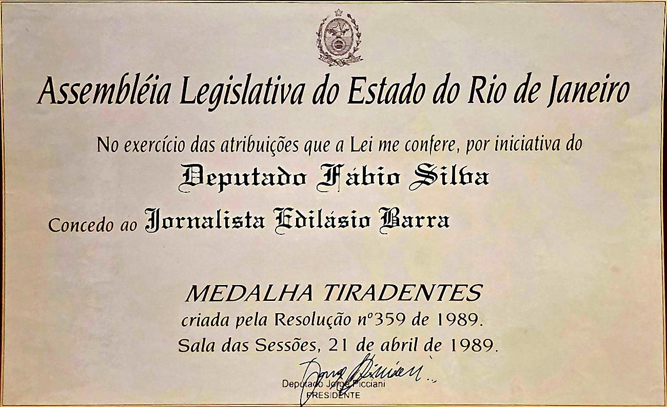 Diploma da Medalha Tiradentes, a mais alta honraria do Estado do Rio de Janeiro, concedida pela ALERJ ao jornalista Edilásio Barra